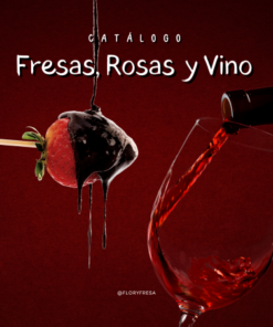 Fresas, Rosas y Vino